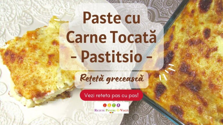Paste cu Carne Tocata – Pastitsio